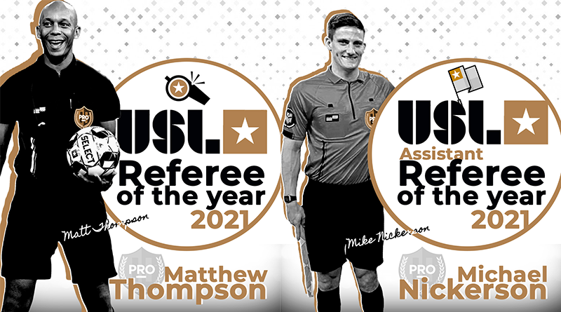 Matt Thompson has won the USL Referee of the Year award, with Mike Nickerson collecting the Assistant Referee of the Year accolade.